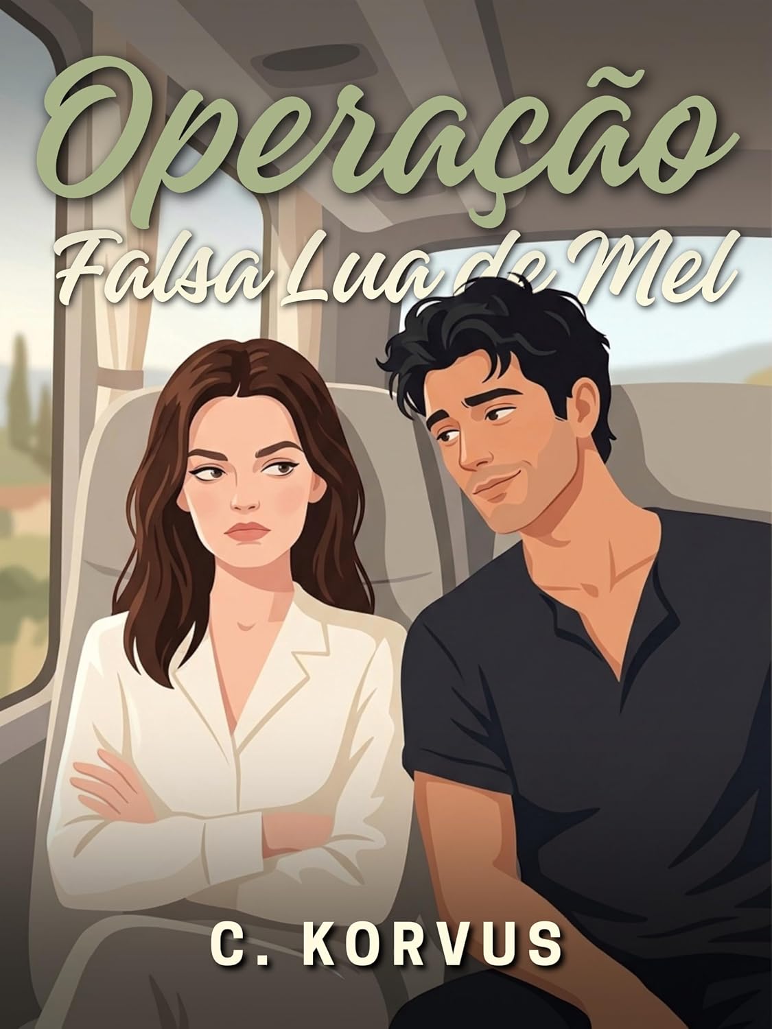 Operação - Falsa Lua de Mel: Fake marriage · Enemies to lovers · Forced proximity · One bed baixar o livro de graça