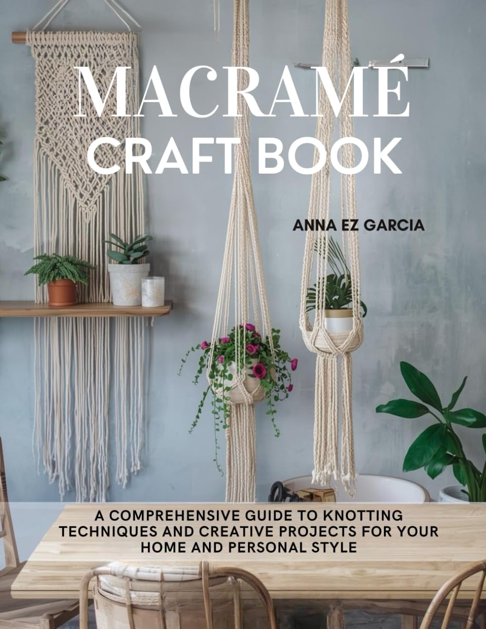 capítulo por capítulo baixar Macramé Craft Book: A Comprehensive Guide to Knotting Techniques and Creative Projects for Your Home and Personal Style