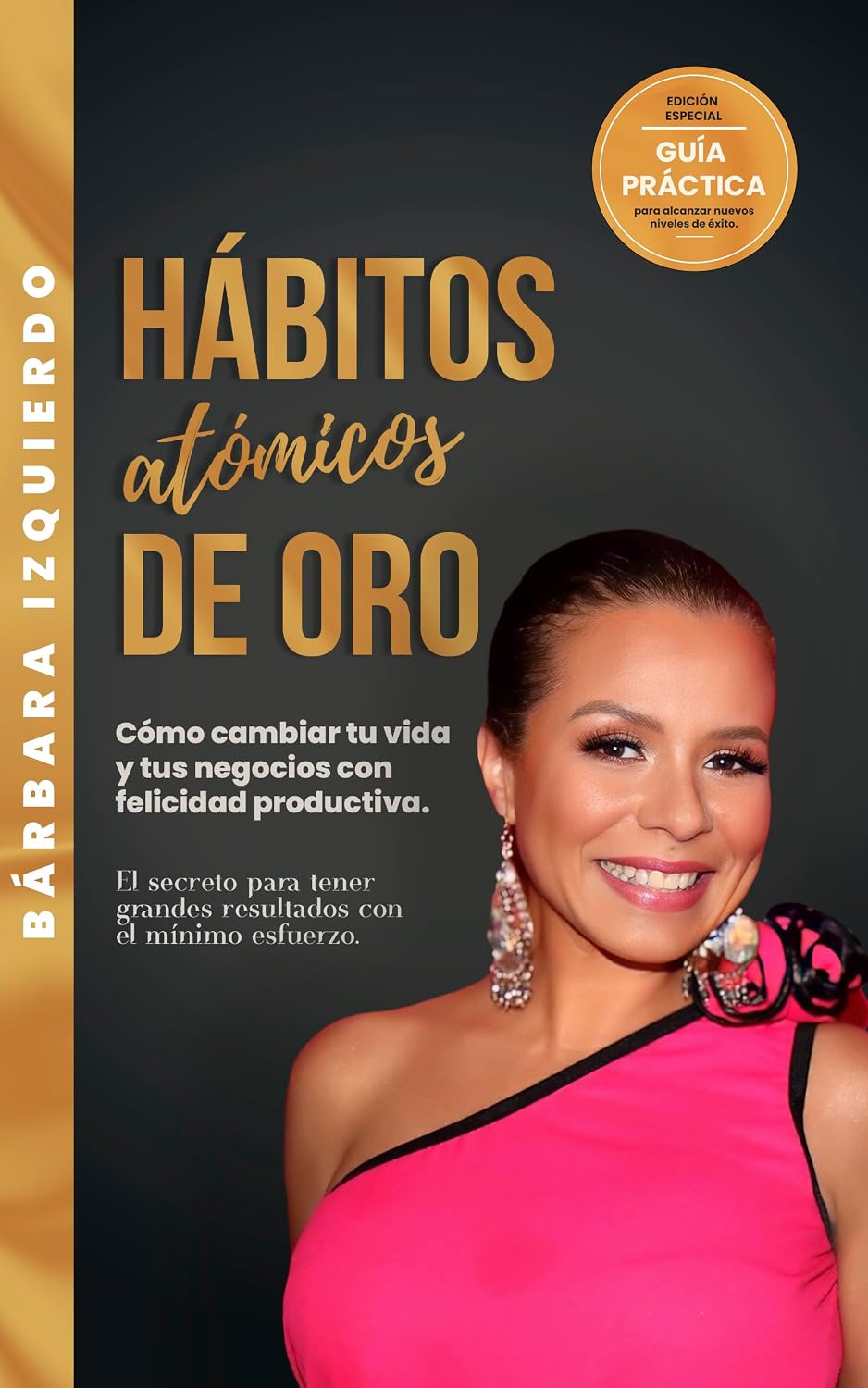 HÁBITOS atómicos DE ORO: Cómo cambiar tu vida y tus negocios con felicidad productiva. El secreto para tener grandes resultados con el mínimo esfuerzo... y mente millonaria nº 1) (Spanish Edition) baixar livro de graça