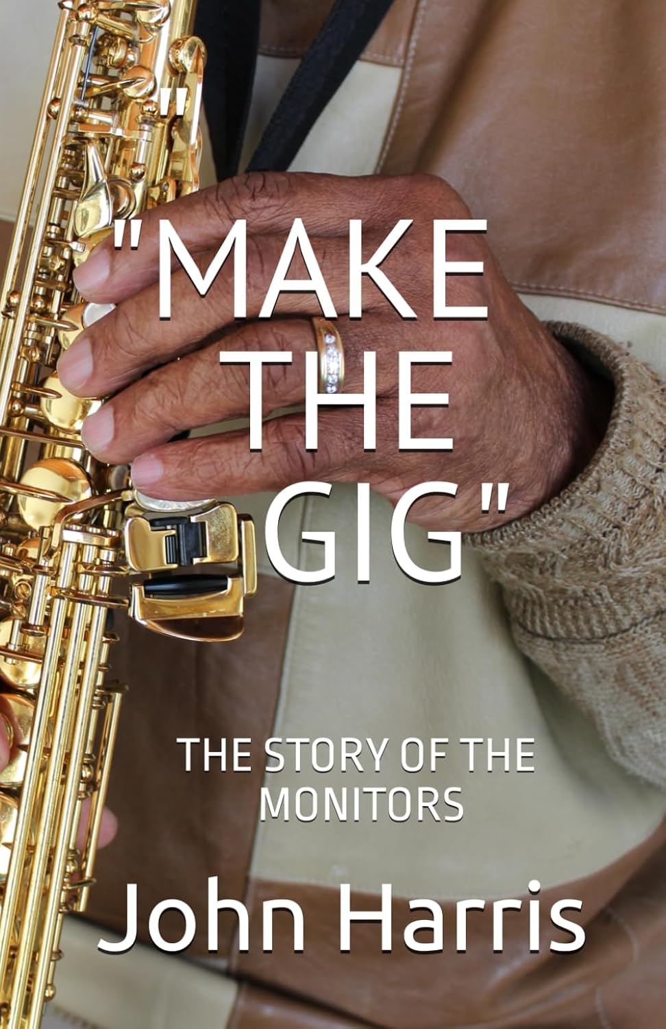 capítulo por capítulo baixar "MAKE THE GIG": THE STORY OF THE MONITORS