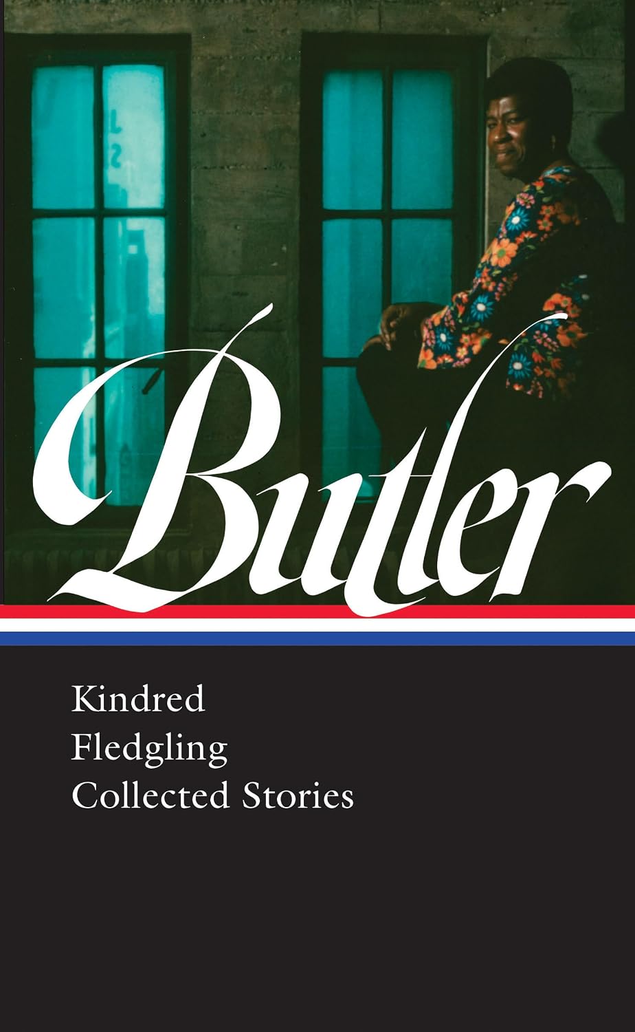 Octavia E. Butler: Kindred, Fledgling, Collected Stories (Loa #338) baixar livro de graça