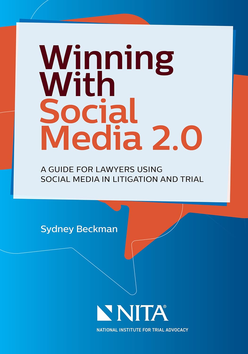 Winning with Social Media 2.0: A Guide for Lawyers Using Social Media in Litigation and Trial (NITA) (English Edition) baixar livro de graça