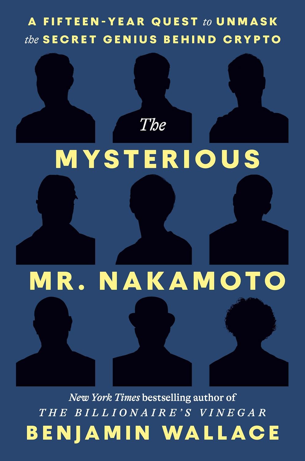 ler totalmente The Mysterious Mr. Nakamoto: A Fifteen-Year Quest to Unmask the Secret Genius Behind Crypto