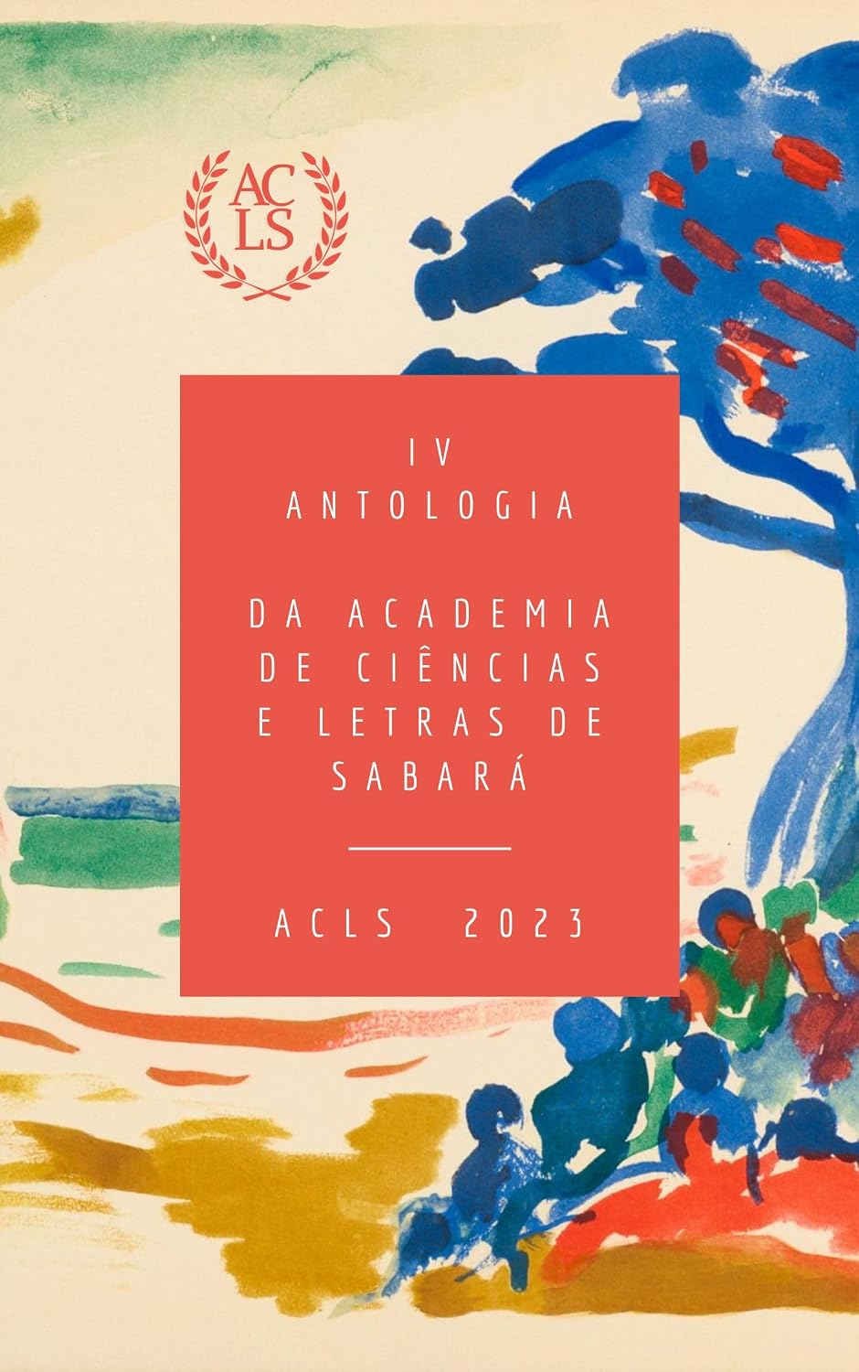capítulo por capítulo baixar IV Antologia da Academia de Ciências e Letras de Sabará: 2023 (Antologias da Academia de Ciências e Letras de Sabará Livro 4)