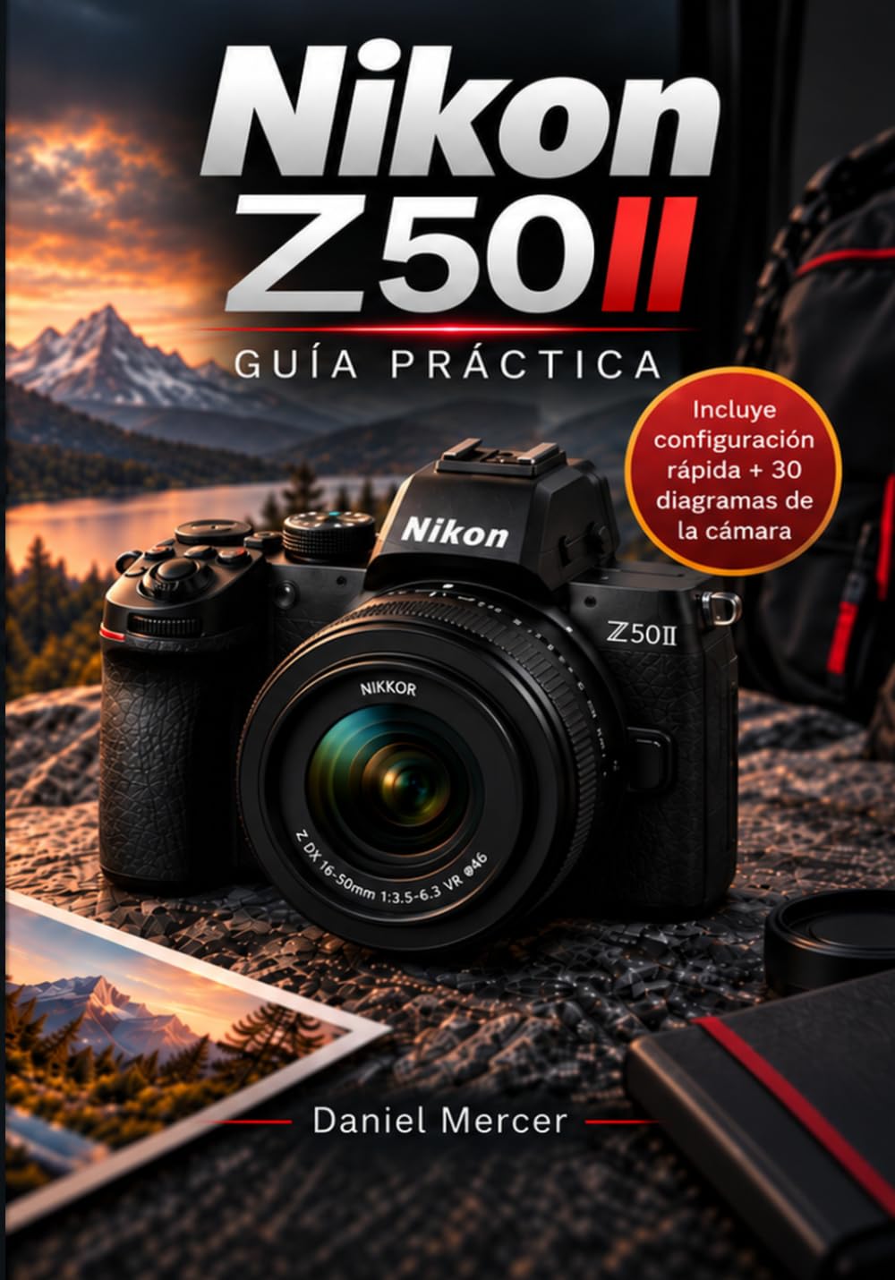capítulo por capítulo baixar Nikon Z50II: Guía práctica: Manual independiente para principiantes: configuración, enfoque, fotos de familia, viajes y vídeo (Spanish Edition)