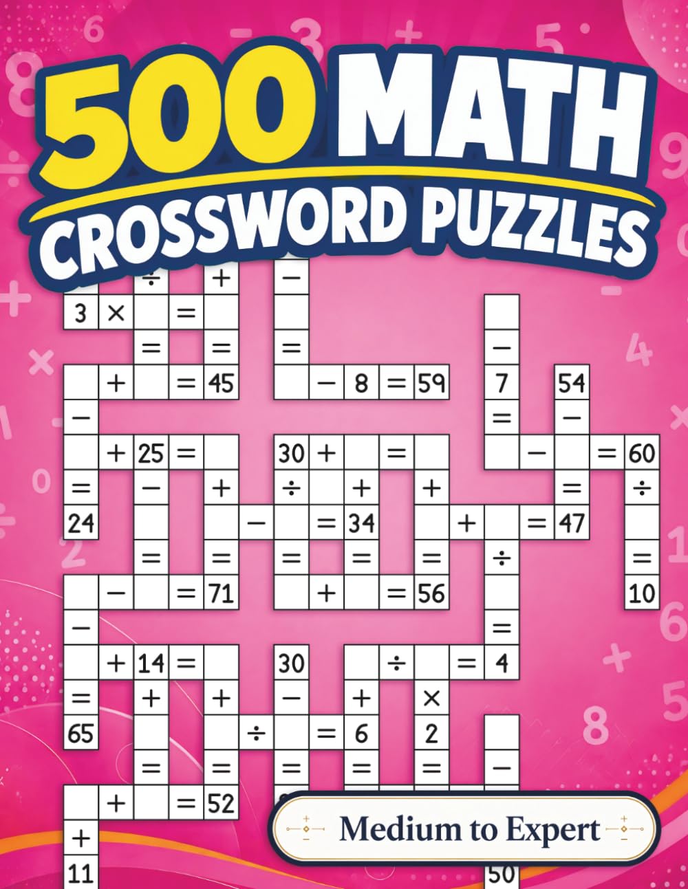 capítulo por capítulo baixar 500 Math Crossword Puzzles: Addition, Subtraction, Multiplication, and Division Puzzles | 3 Difficulty Levels from Medium to Expert | Criss-Cross... Crosswell’s 500 Math Crossword Puzzles)