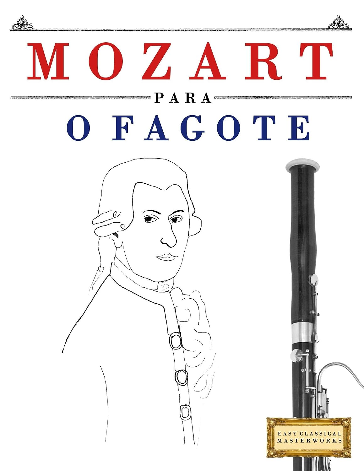 Mozart para o Fagote: 10 peças fáciles para o Fagote livro para principiantes baixar o livro de graça