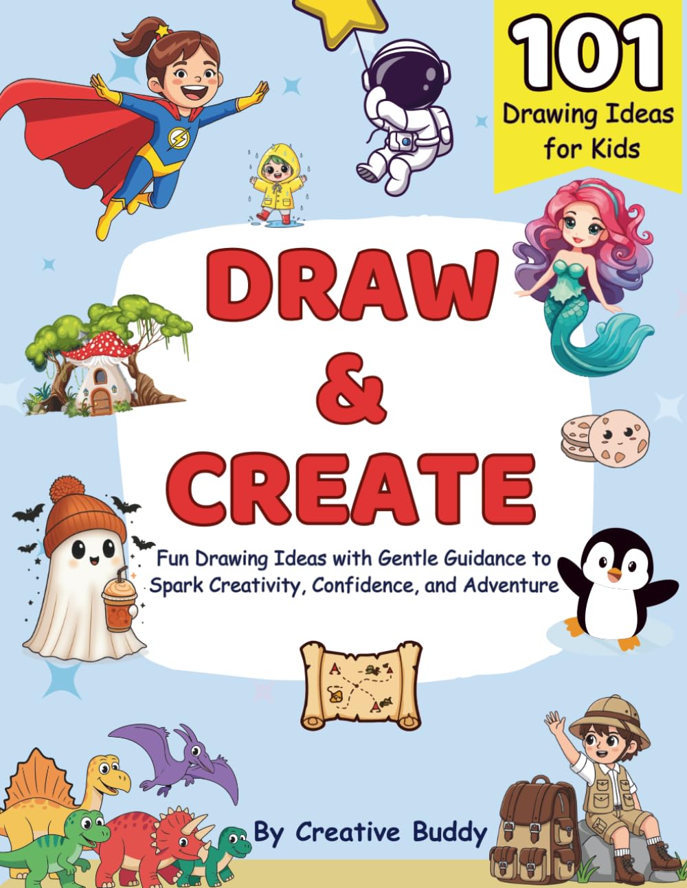 ler totalmente DRAW & CREATE: 101 Creative Drawing Ideas for Kids | Fun Drawing Activity Book to Boost Creativity & Imagination (Perfect Gift for Kids)