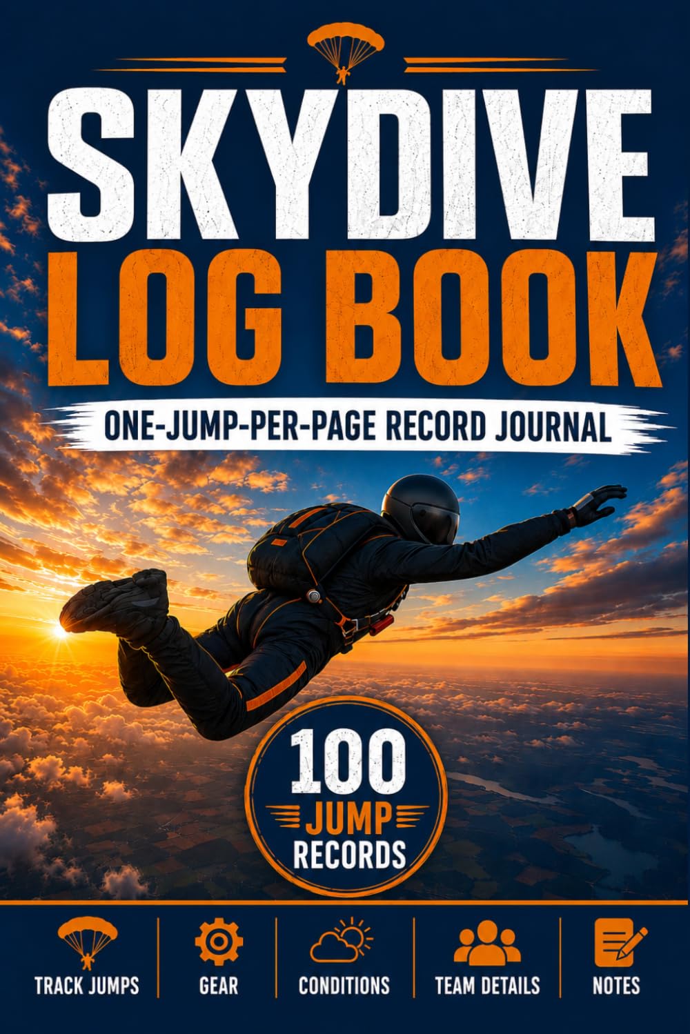 Skydive Log Book: One-Jump-Per-Page Record Journal for Tracking Skydiving Gear, Parachute Jumps, Altitude, Conditions, Team Details, Notes and Signatures baixar o livro de graça