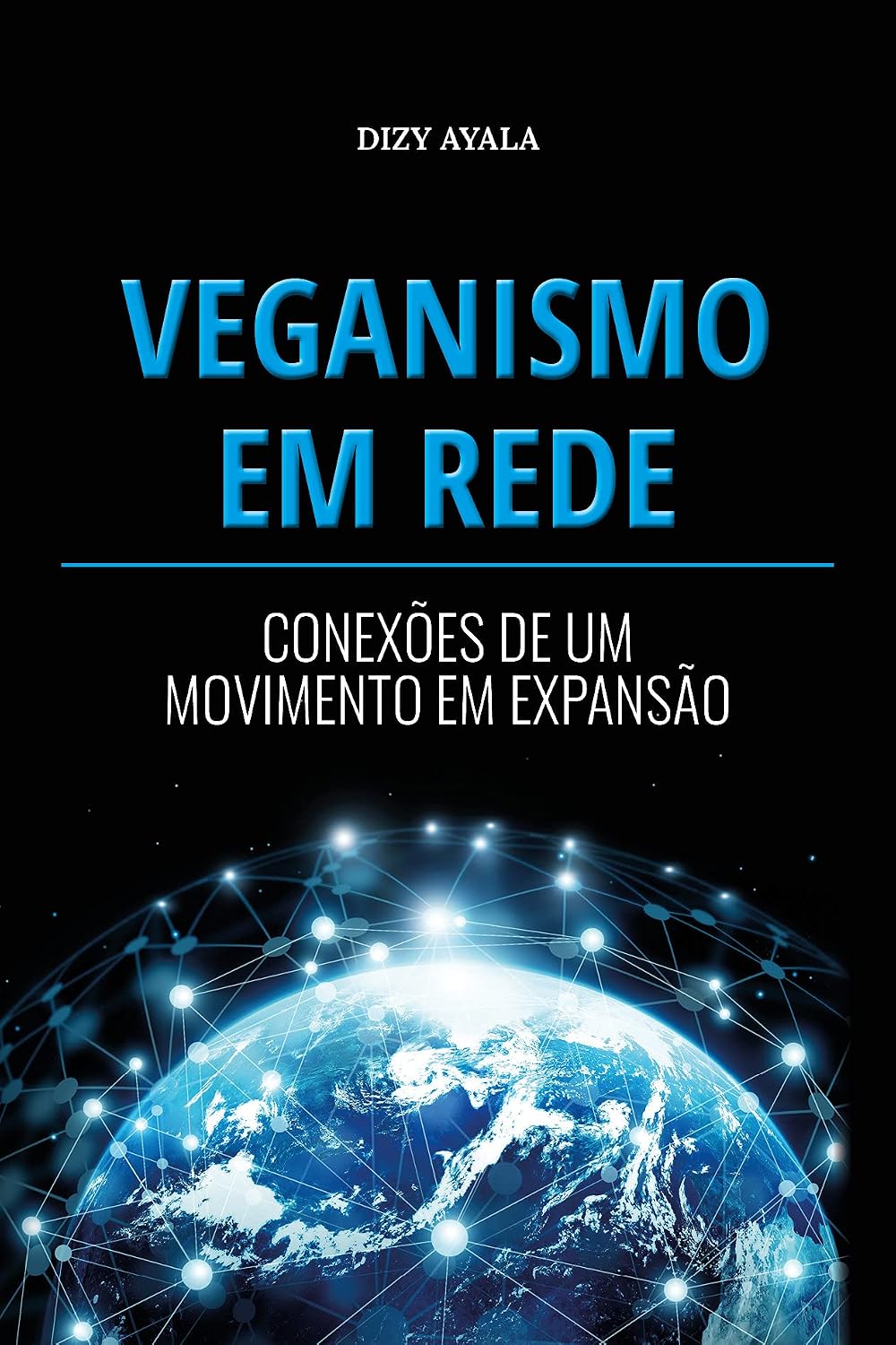 Veganismo em Rede: Conexões de um Movimento em Expansão baixar livro de graça
