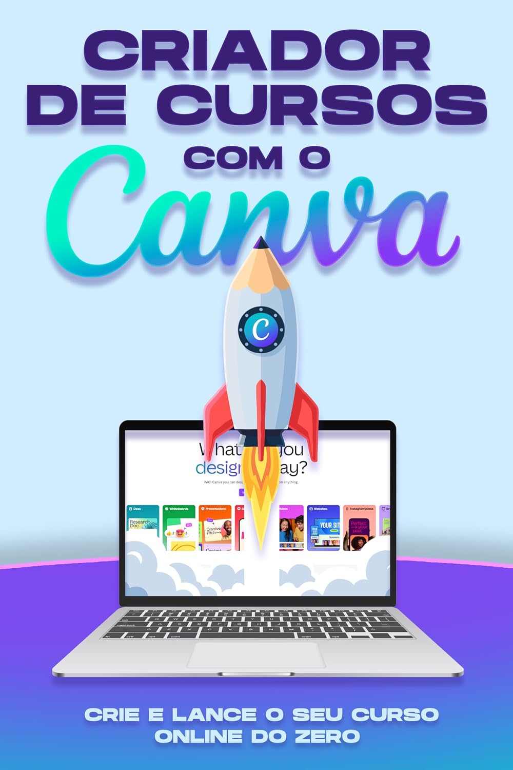 capítulo por capítulo baixar Criador de cursos com o Canva: Crie e lance o seu curso online do zero (Estratégias mais inteligentes para empresas modernas)