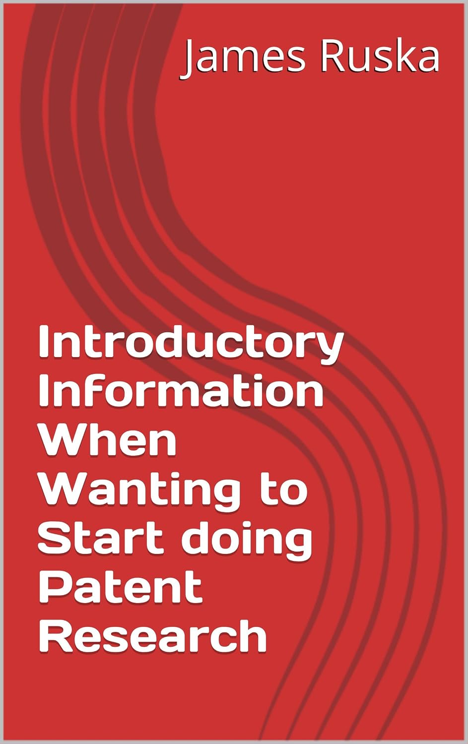ler totalmente Introductory Information When Wanting to Start doing Patent Research (English Edition)