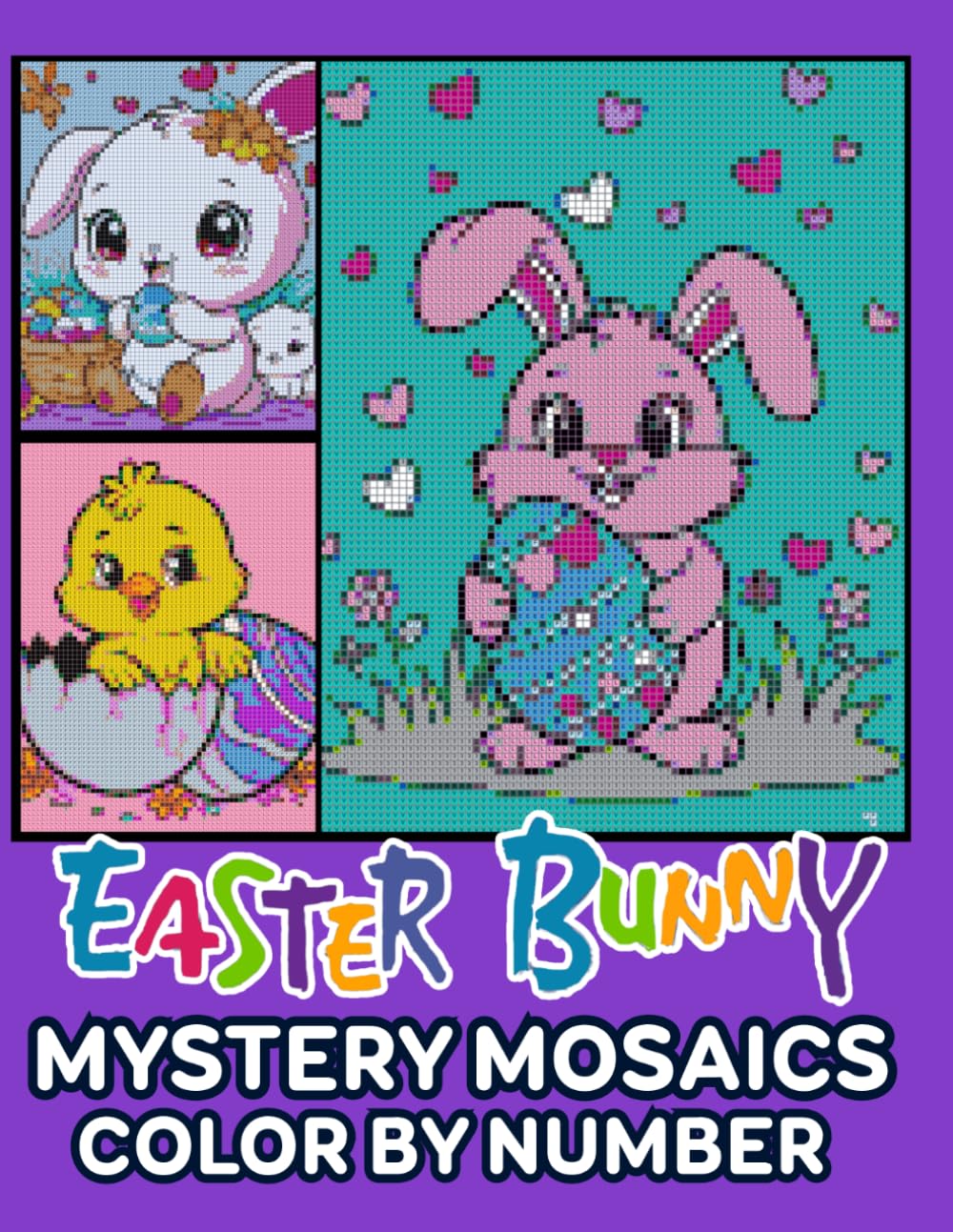 ler totalmente Easter Bunny Mystery Mosaics Color by Number: Cute Pixel Art Puzzles Featuring Adorable Rabbits, Easter Eggs, Spring Flowers, Carrots, and Cheerful... Scenes (Pixel Art Color by Number for Adults)