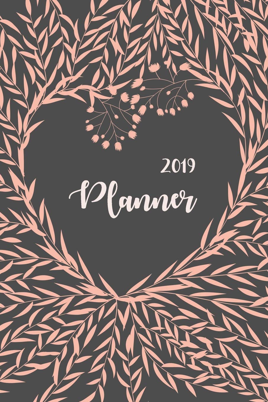 ler totalmente 2019 Planner: Dated 365 Daily, 52 Week and Monthly Planner Journal