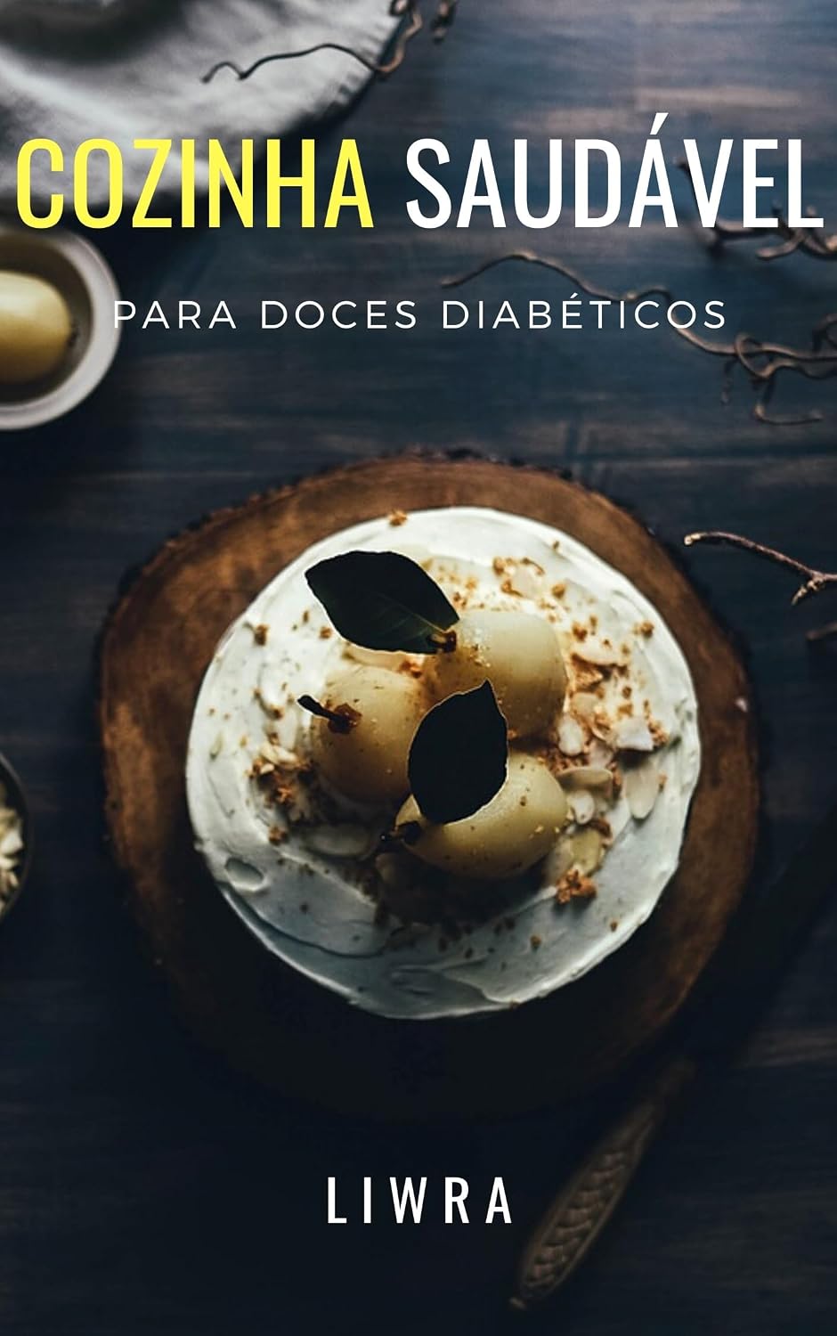 Cozinha Saudável Para Doces Diabéticos baixar o livro de graça
