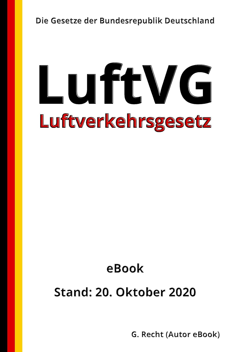 ler totalmente Luftverkehrsgesetz - LuftVG, 1. Auflage 2020 (German Edition)