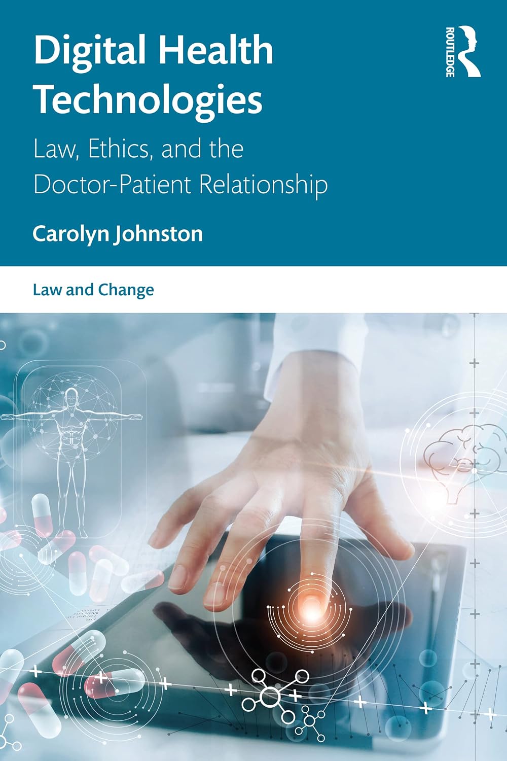 ler totalmente Digital Health Technologies: Law, Ethics, and the Doctor-Patient Relationship (Law and Change) (English Edition)