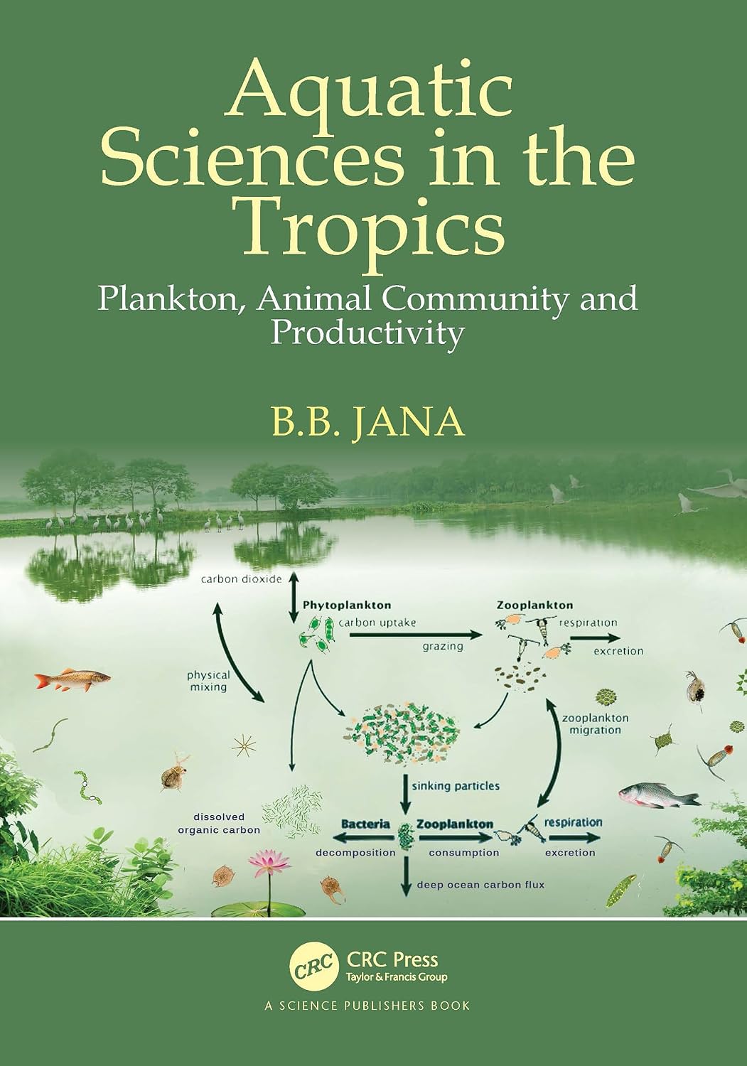 Aquatic Sciences in the Tropics: Plankton, Animal Community and Productivity (English Edition) baixar o livro de graça