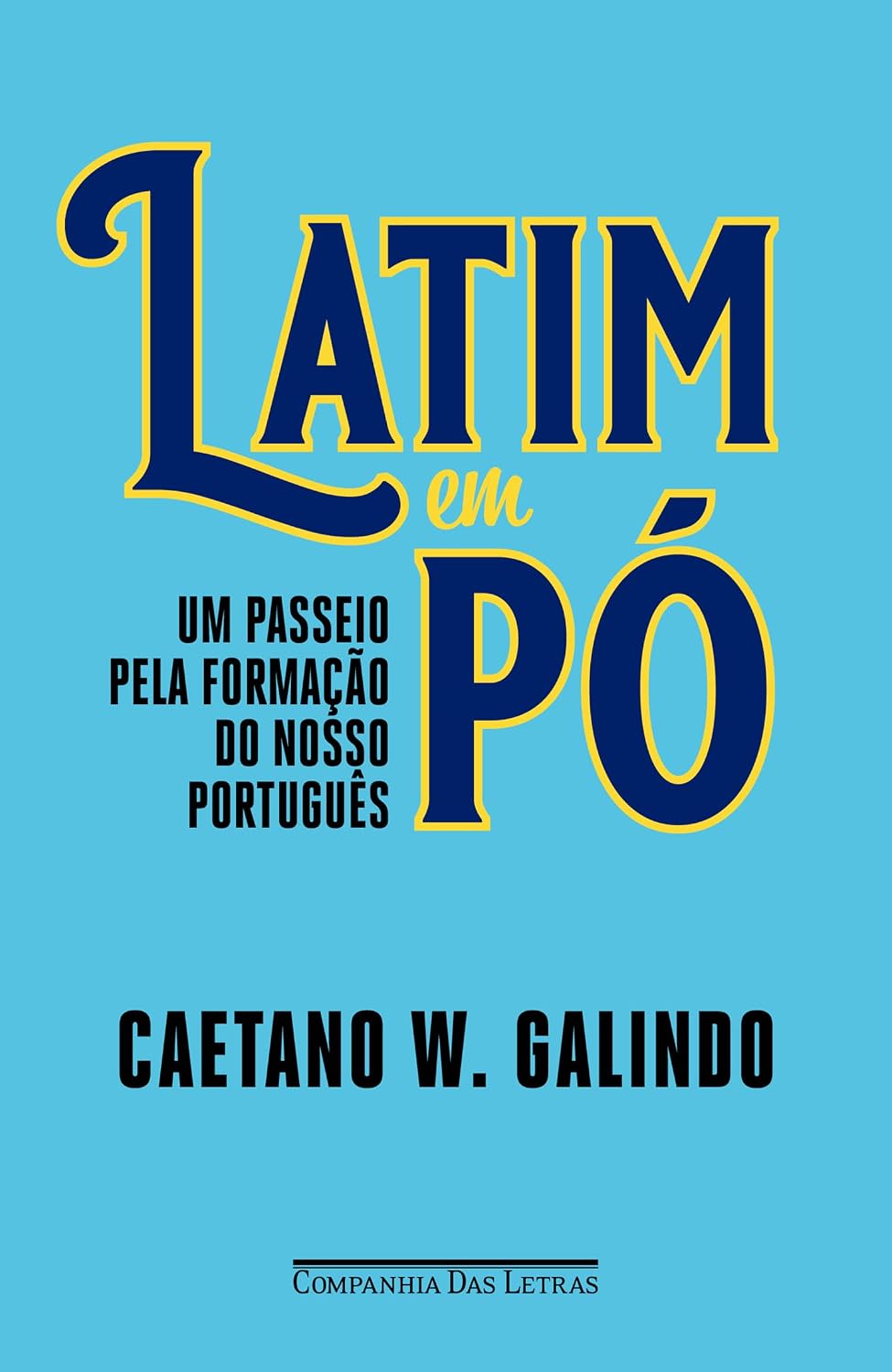 ler totalmente Latim em pó: Um passeio pela formação do nosso português