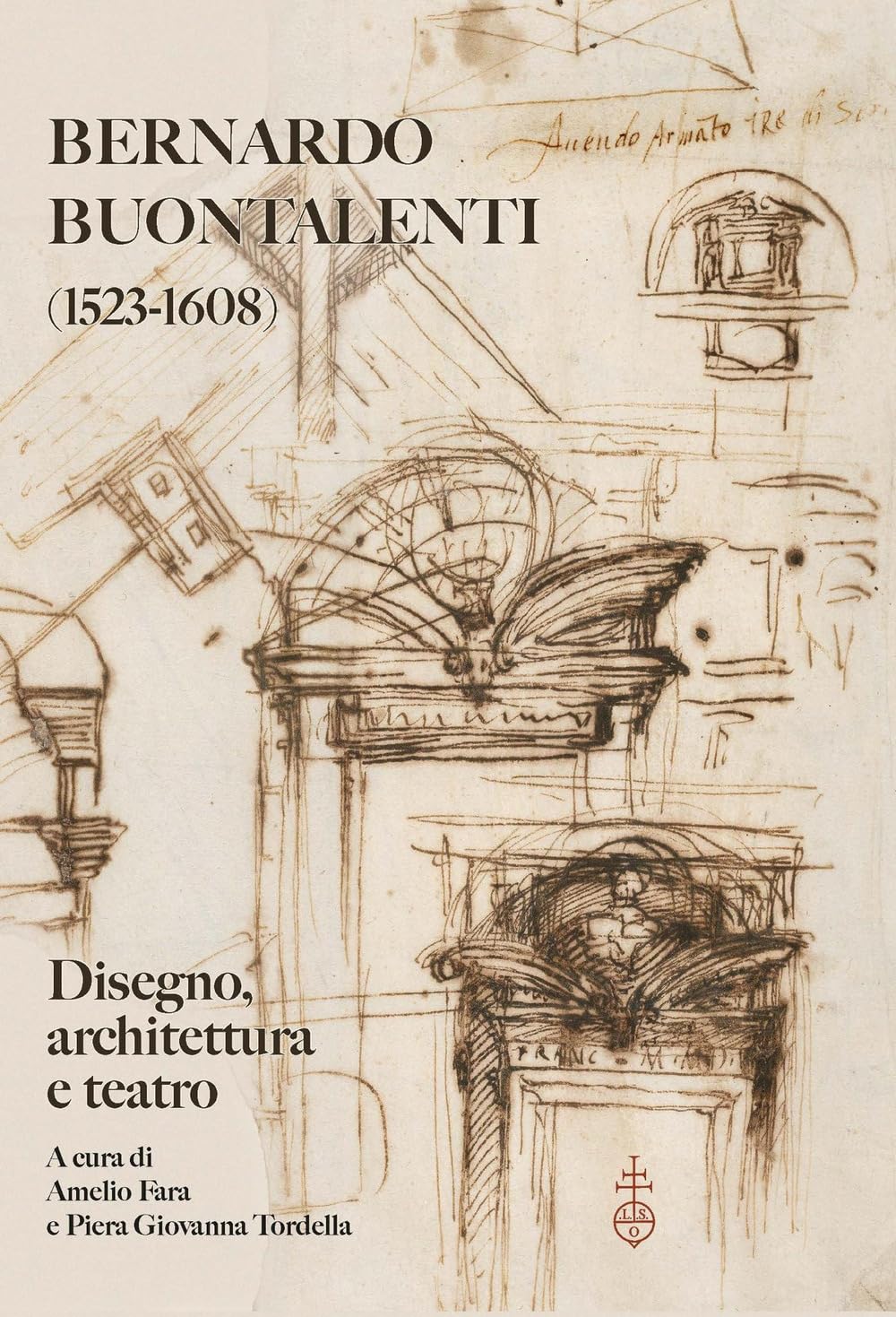 capítulo por capítulo baixar Bernardo Buontalenti 1523-1608. Disegno, Architettura E Teatro: Atti del Convegno Internazionale Interdisciplinare Di Studi (Accademia Toscana Di Scienze E Lettere La Colombaria, 23-24 Novembre 2023)