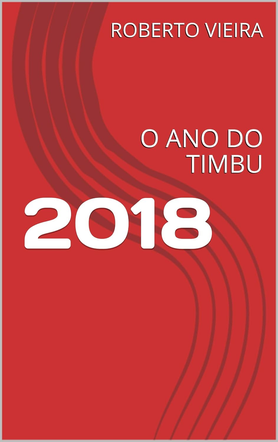 2018: O ANO DO TIMBU