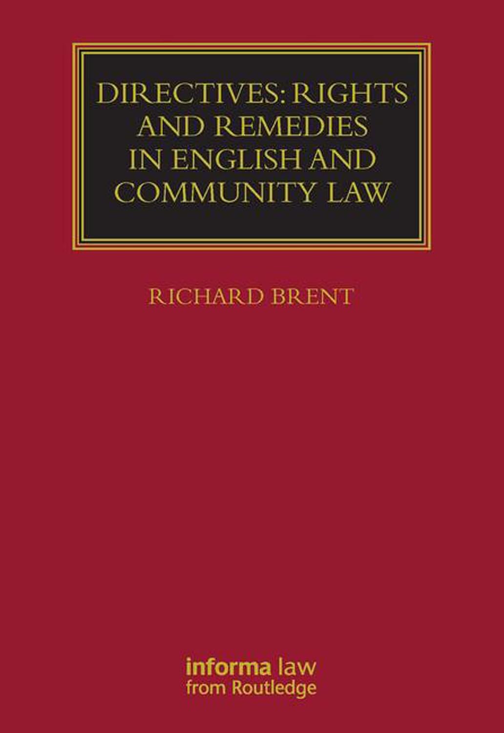 ler totalmente Directives: Rights and Remedies in English and Community Law (Lloyd's Commercial Law Library) (English Edition)