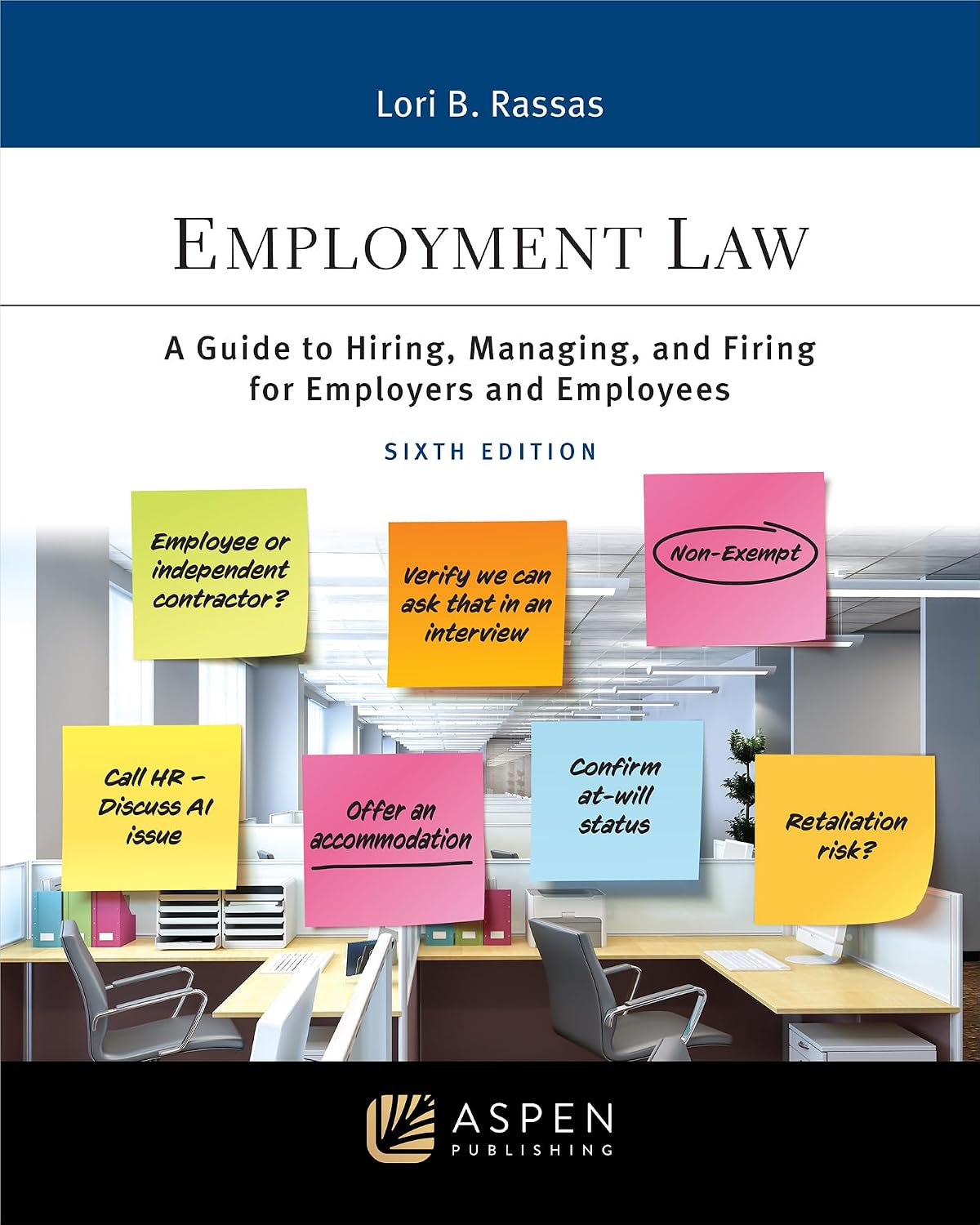 ler totalmente Employment Law: A Guide to Hiring, Managing, and Firing for Employers and Employees (Aspen Paralegal Series) (English Edition)