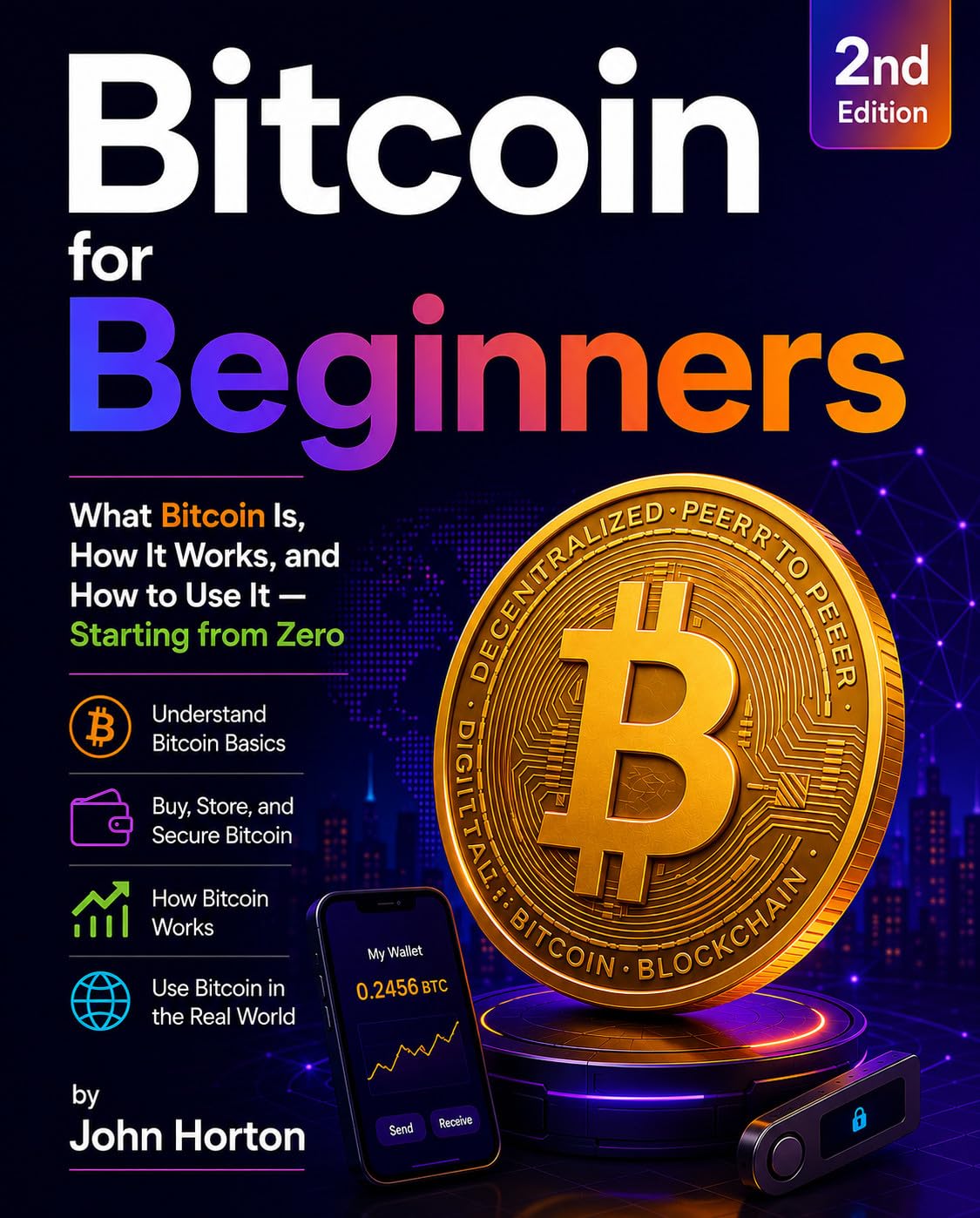 ler totalmente Bitcoin for Beginners: What Bitcoin Is, How It Works, and How to Use It — Starting from Zero (English Edition)