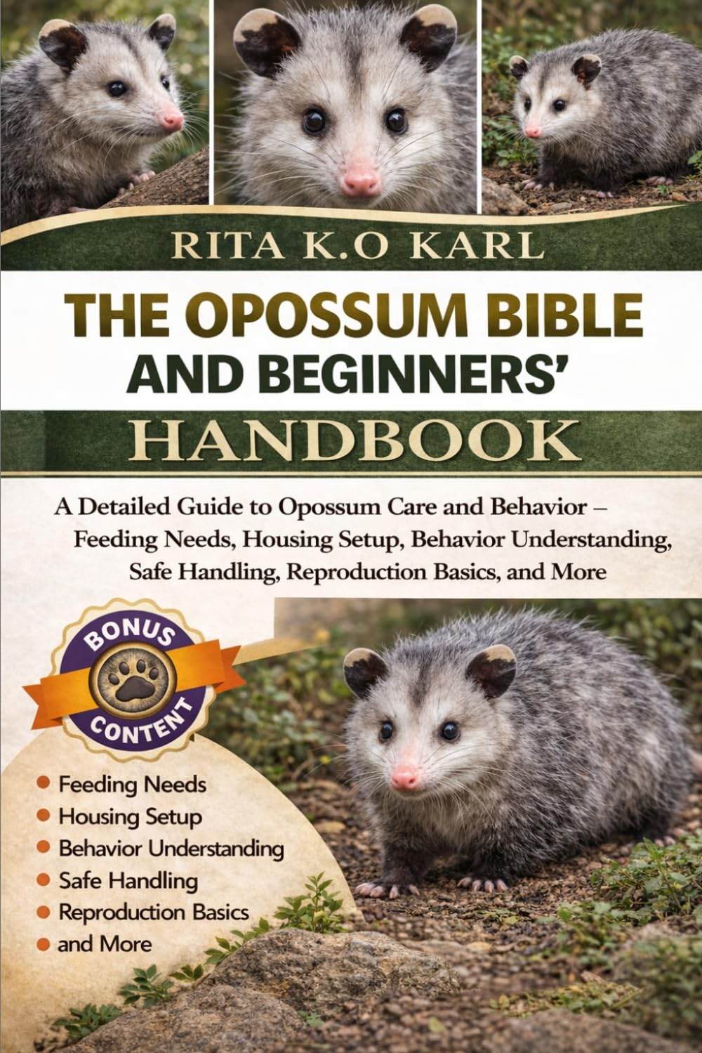 ler totalmente THE OPOSSUM BIBLE AND BEGINNERS’ HANDBOOK: A Detailed Guide to Opossum Care and Behavior – Feeding Needs, Housing Setup, Behavior Understanding, Safe Handling, Reproduction Basics, and More.