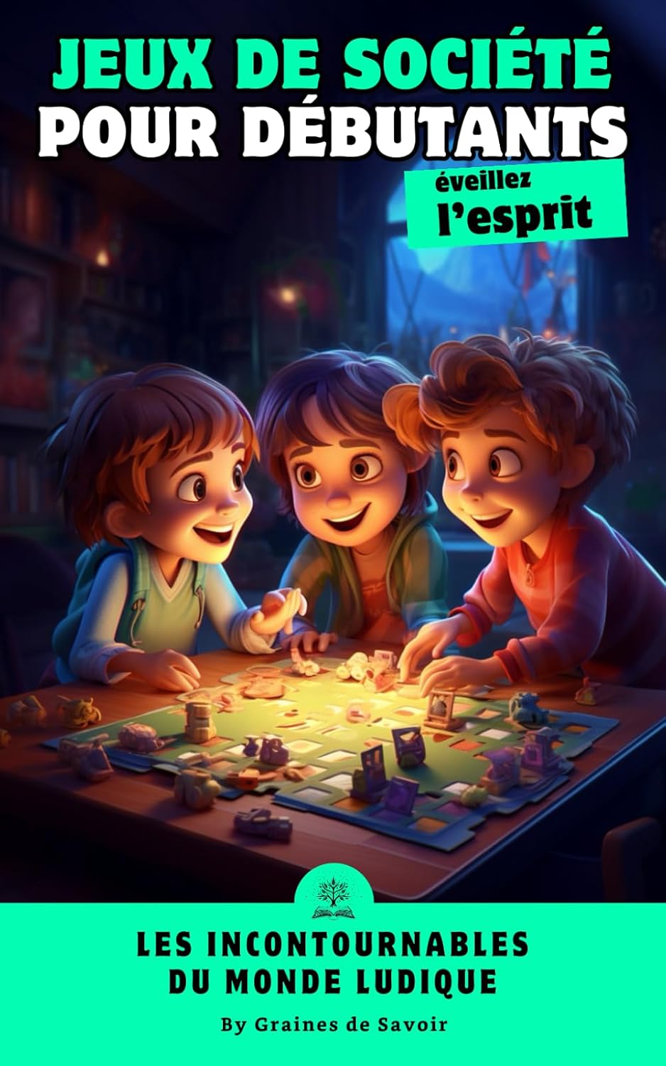 ler totalmente Plongez dans l'univers des jeux de société: Guide pour débutants et premiers pas vers le plaisir ludique