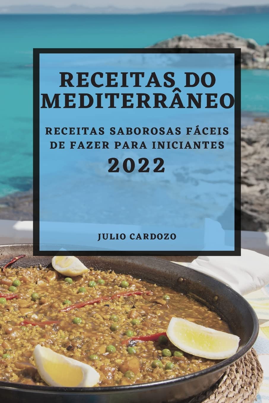 Receitas Do Mediterrâneo 2022: Receitas Saborosas Fáceis de Fazer Para Iniciantes baixar livro de graça