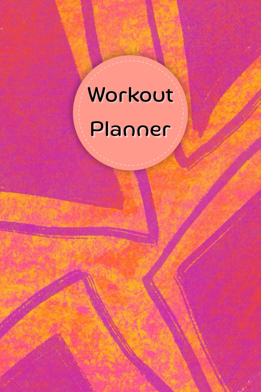 capítulo por capítulo baixar Vibrant Magenta Orange Cover: Workout Planner - Wellness & Habit Tracker – Stay Consistent with Your Physical Activity, Strength Training, Cardio,... and Hydration Plans, 120 pages, Size 6"x 9".