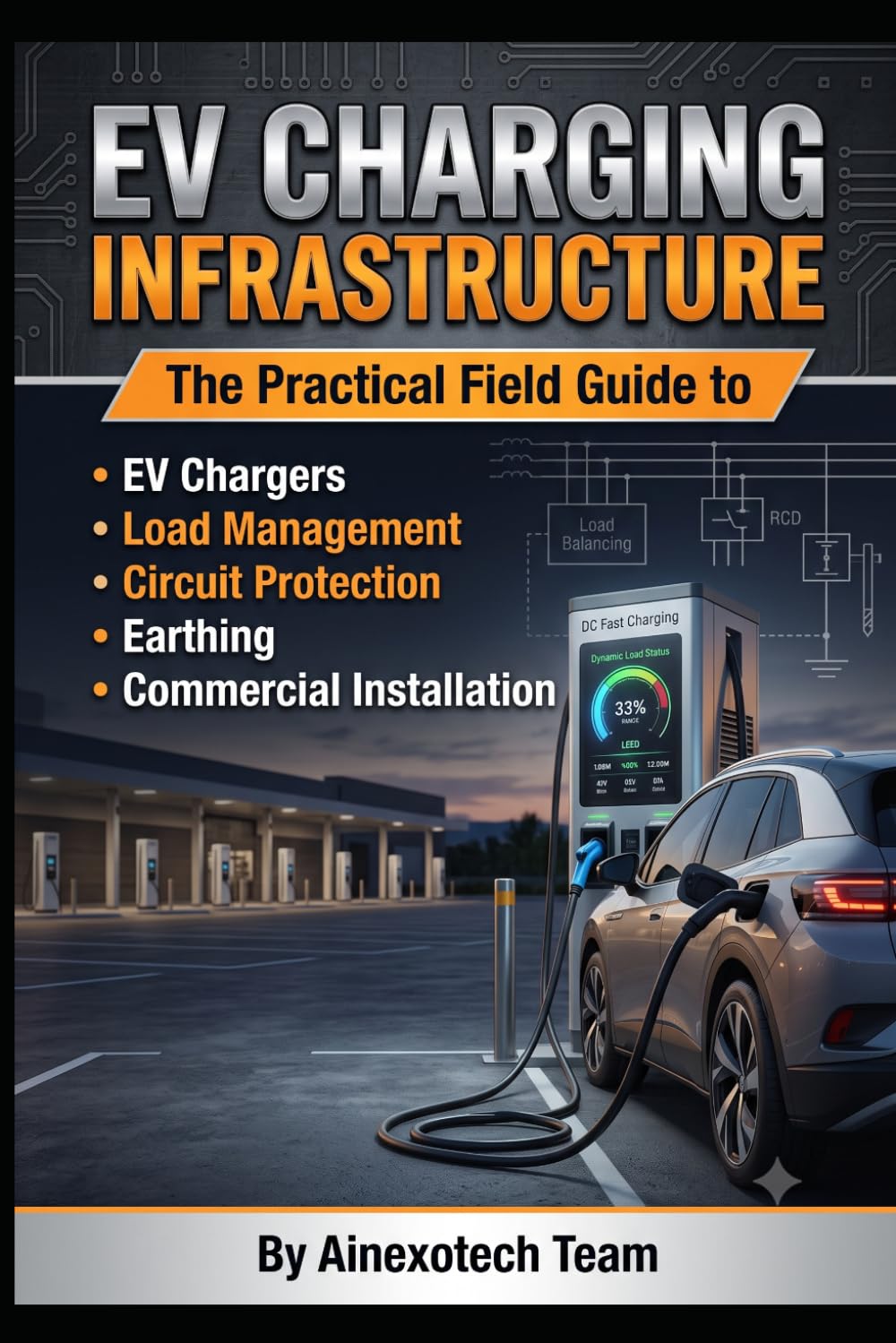 ler totalmente EV Charging Infrastructure: The Practical Field Guide to EV Chargers, Load Management, Circuit Protection, Earthing & Commercial Installation