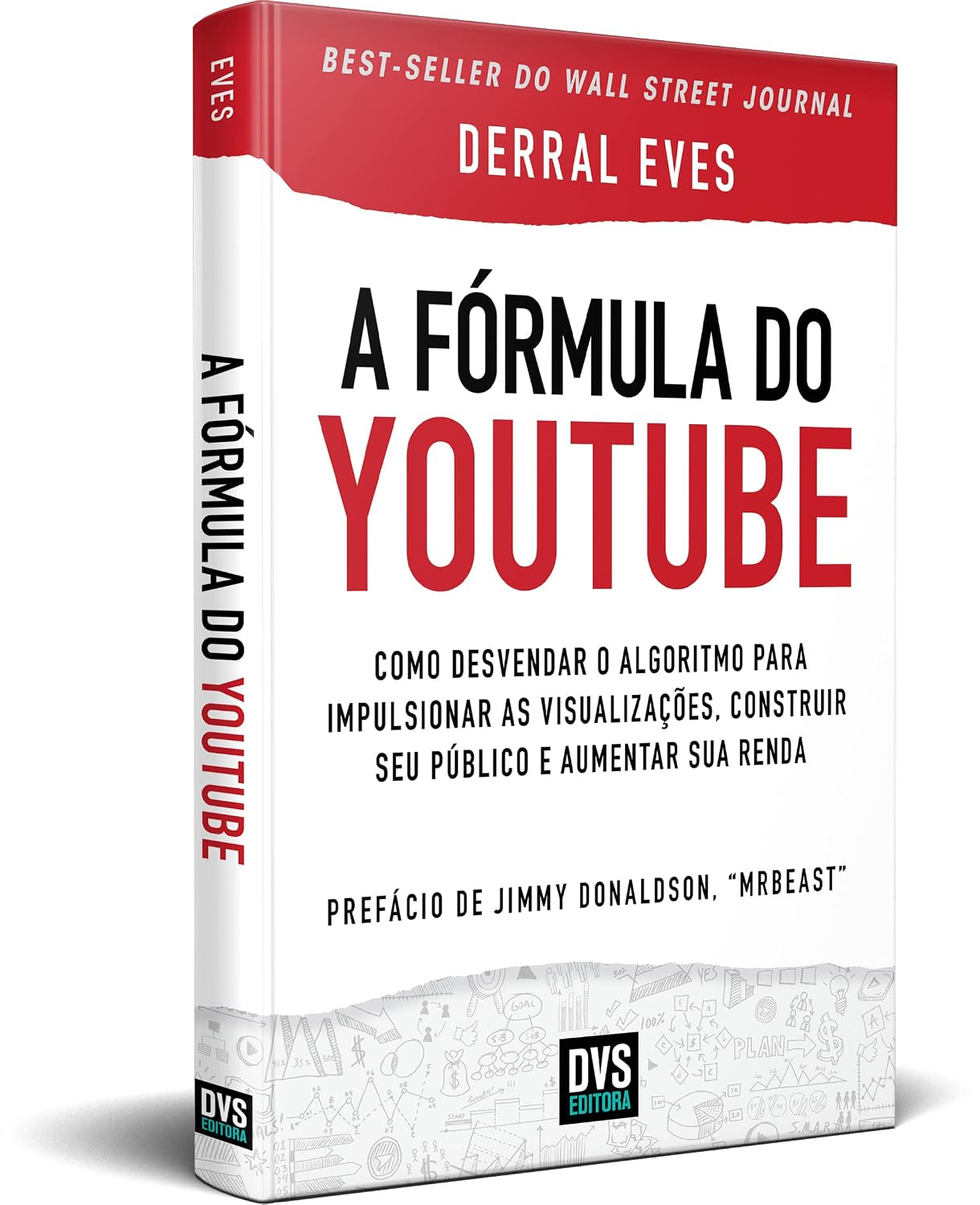 ler totalmente A Fórmula do Youtube: Como desvendar o algoritmo para impulsionar as visualizações, construir seu público e aumentar sua renda