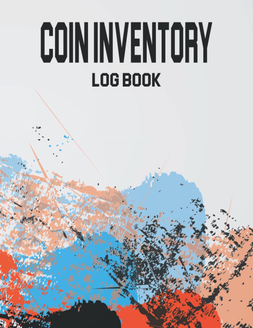 ler totalmente Coin Inventory Log Book: Coin Collection Inventory Log For Beginner Collectors Logbook To Record And Keep Track Of Your Coin Collection