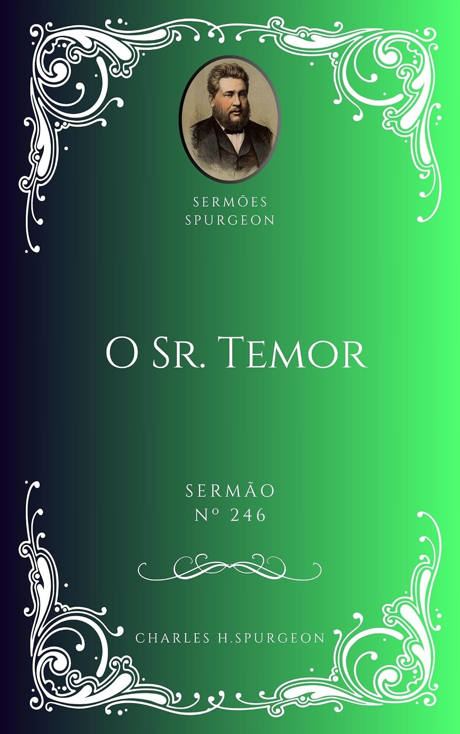 Charles H. Spurgeon - Sermão - O Sr. Temor