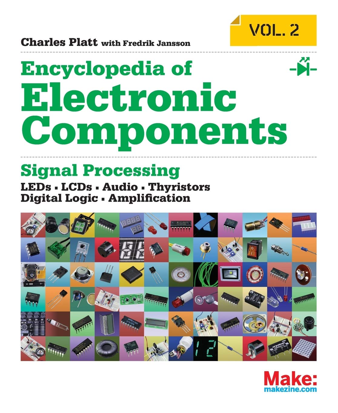 Encyclopedia of Electronic Components Volume 2: LEDs, LCDs, Audio, Thyristors, Digital Logic, and Amplification baixar livro de graça
