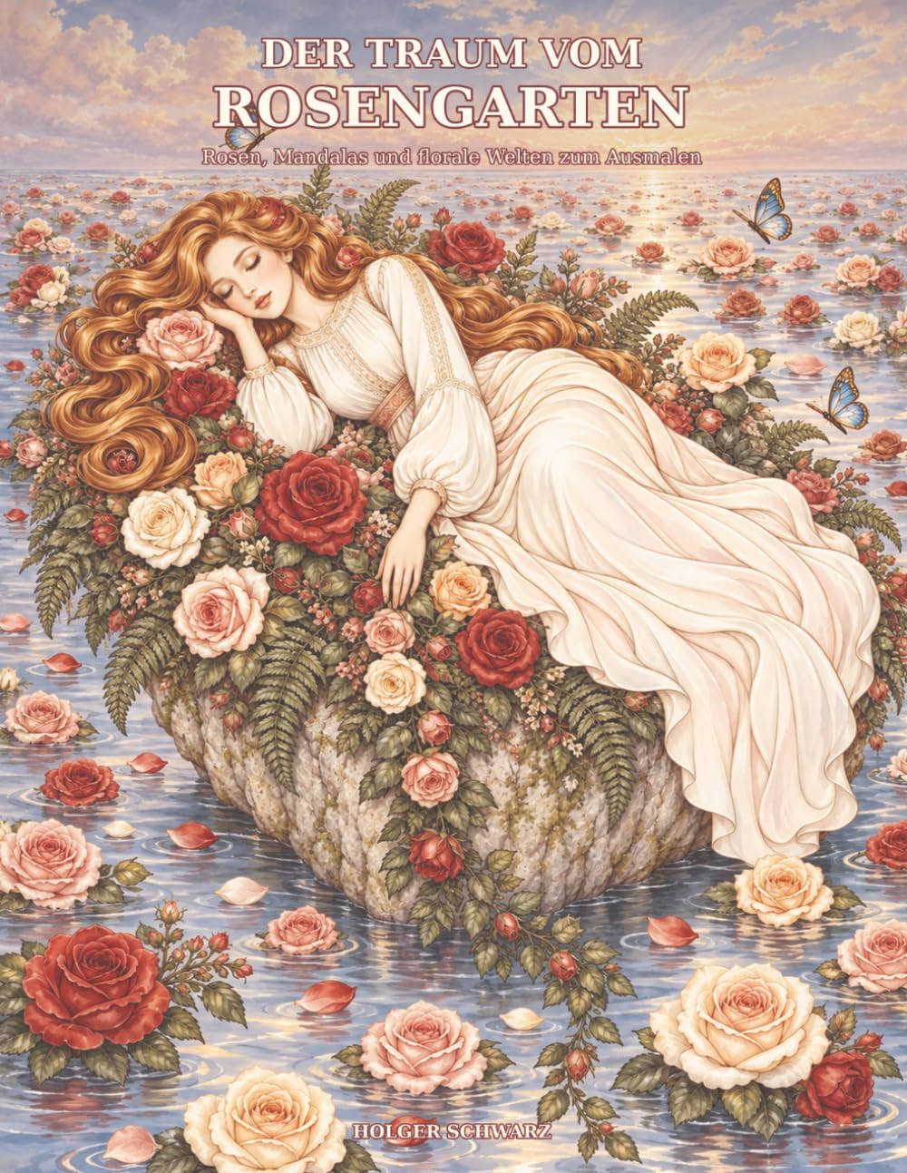 Der Traum vom Rosengarten: Rosen, Mandalas und florale Welten zum Ausmalen (German Edition) baixar livro de graça