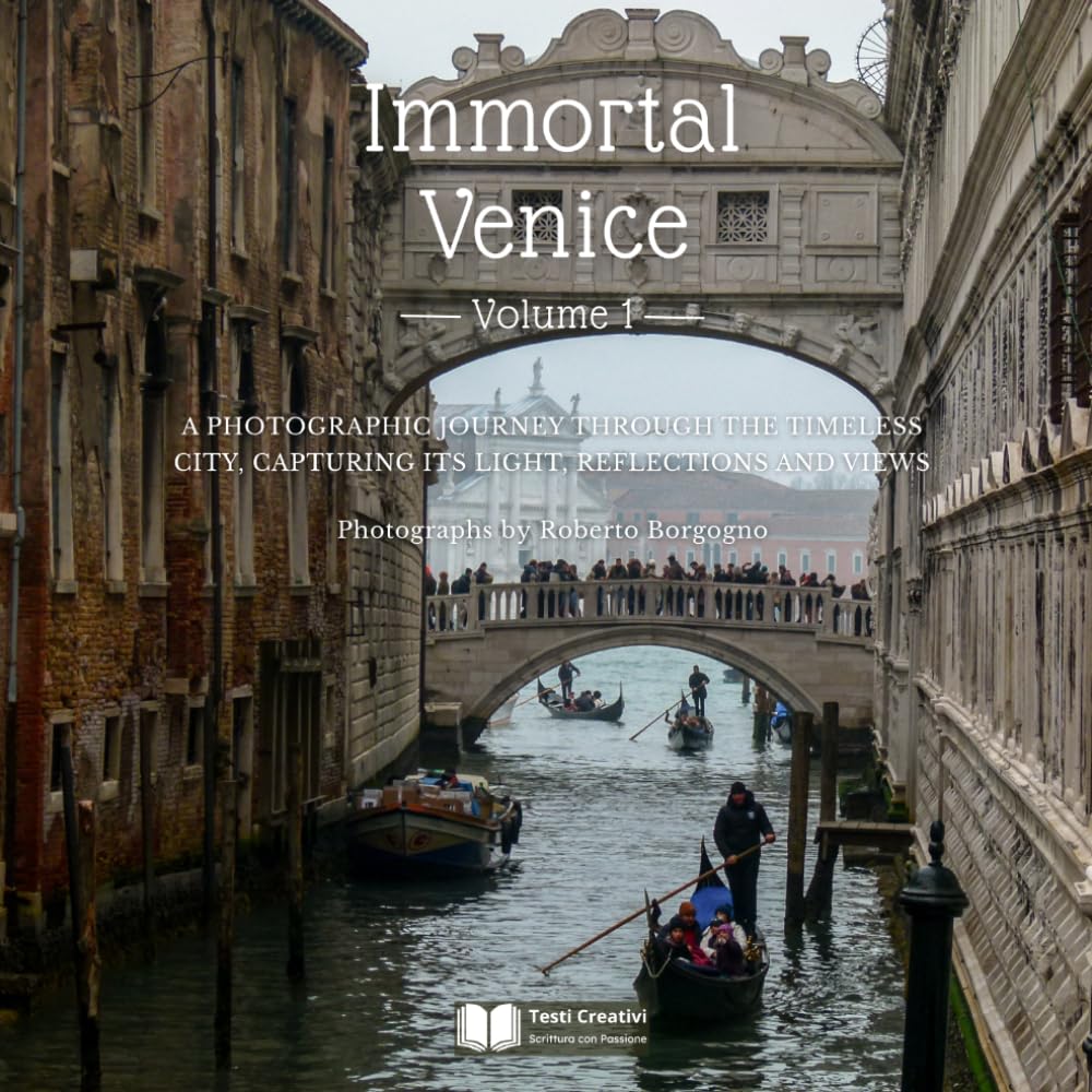 ler totalmente Immortal Venice - Volume 1: A Photographic Journey Through the Timeless City, Capturing Its Light, Reflections, and Views