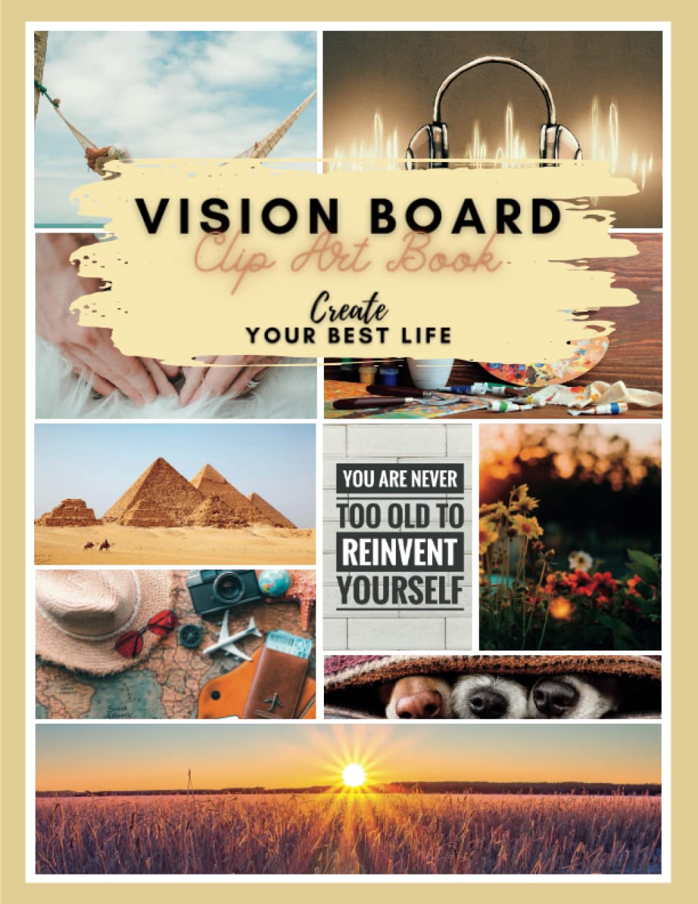 Vision Board Clip Art Book: Create Your Dream Life - A Collection of High Quality Images | 200+ Pictures and Quotes baixar livro de graça