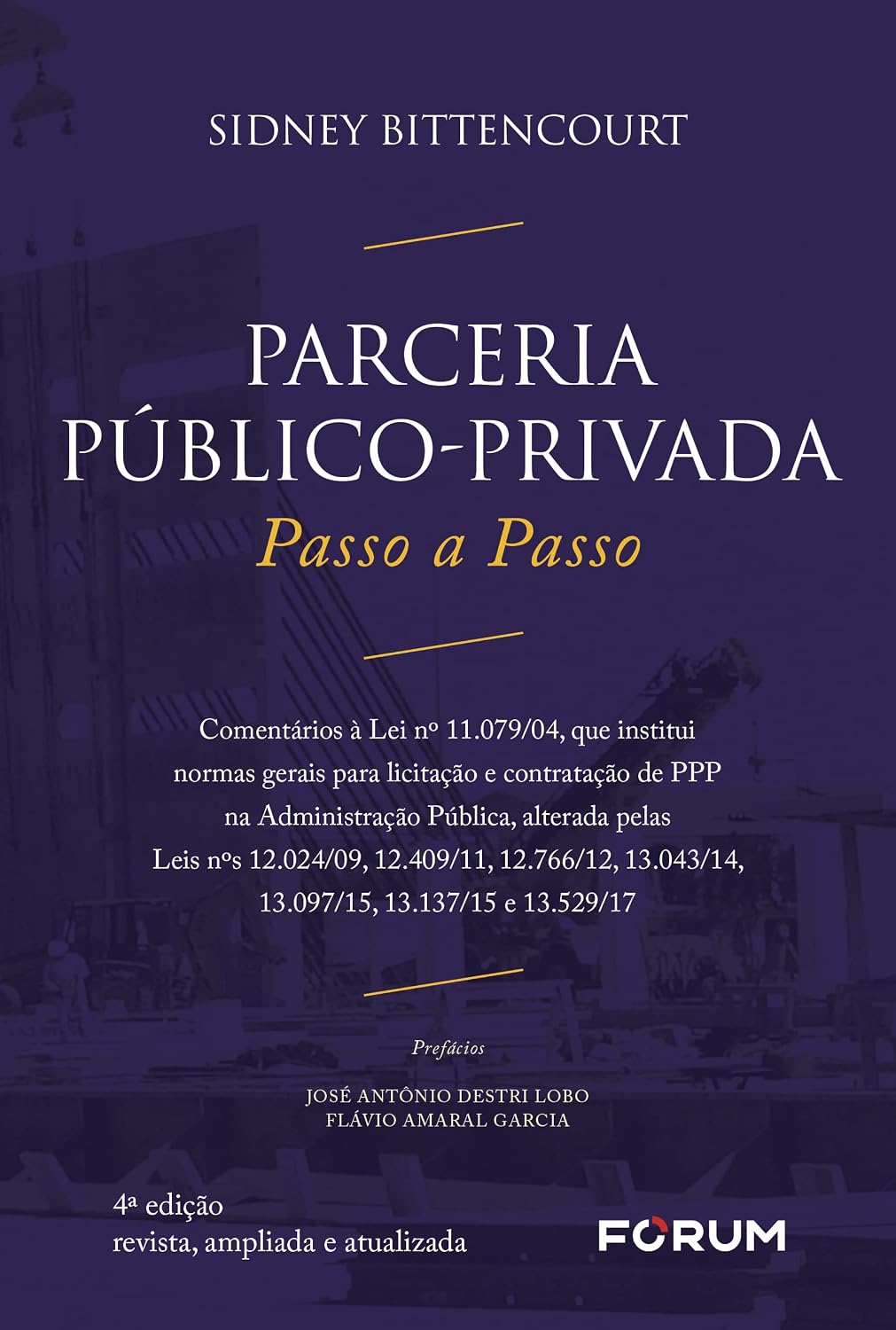 Parceria público privada - passo a passo: comentários à lei nº 11.079/04, que institui normas gerais para licitação e contratação de ppp na... 13.043/14, 13.097/15.13.137/15 e 13.529/17 baixar o livro de graça