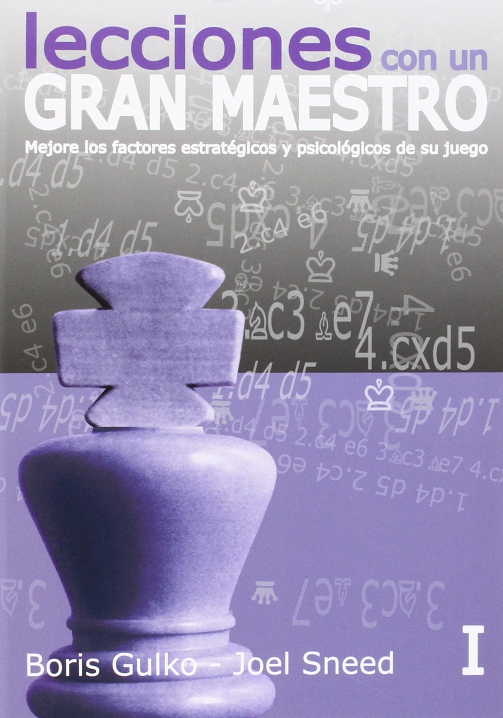 Lecciones con un gran maestro I: Mejore los factores estratégicos y psicológicos de su juego baixar livro de graça