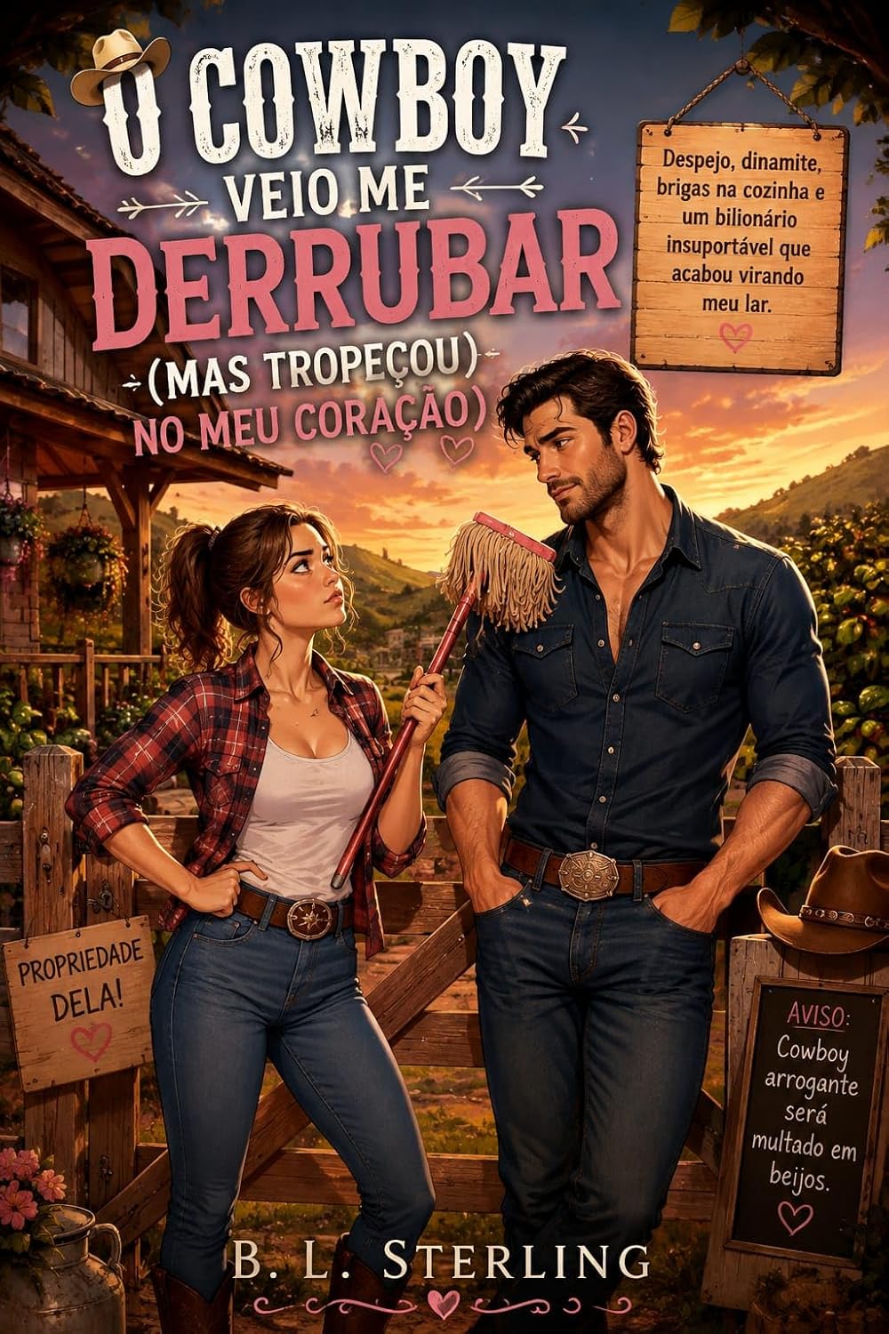 capítulo por capítulo baixar O COWBOY VEIO ME DERRUBAR (MAS TROPEÇOU NO MEU CORAÇÃO): Despejo, dinamite, brigas na cozinha e um bilionário insuportável que acabou virando meu lar.