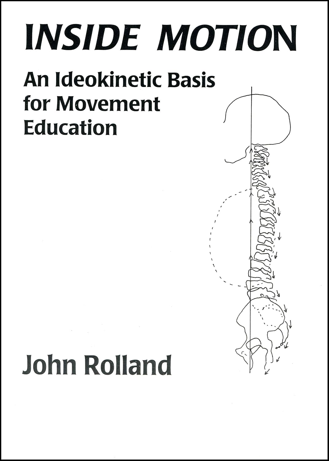 ler totalmente Inside Motion: An Ideokinetic Basis for Movement Education