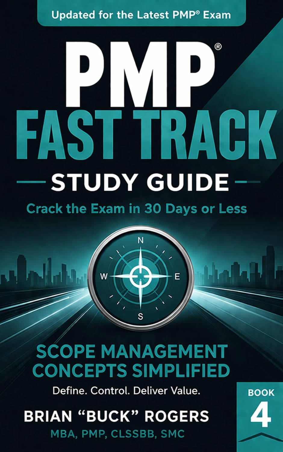 PMP® Fast Track Study Guide: Crack the Exam in 30 Days or Less (Book 4): Project Scope Management Simplified for PMP Exam Prep (English Edition) baixar livro de graça