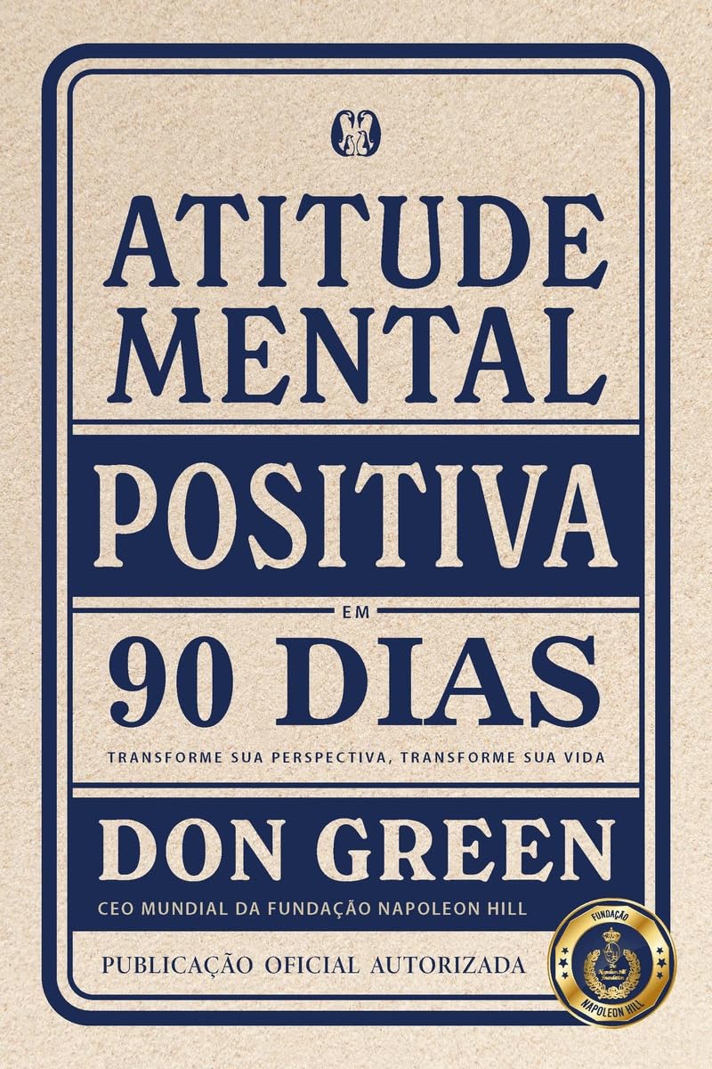 capítulo por capítulo baixar Atitude mental positiva em 90 dias (90 Days do PMA): Transforme sua perspectiva, transforme sua vida