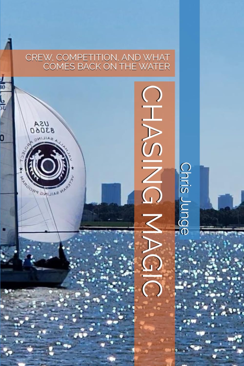 ler totalmente CHASING MAGIC: CREW, COMPETITION, AND WHAT COMES BACK ON THE WATER