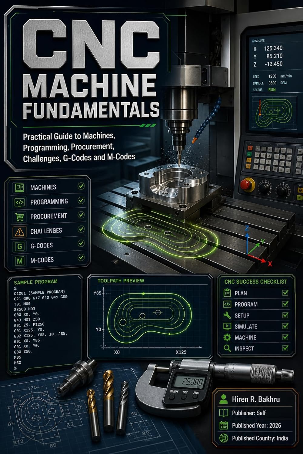 ler totalmente CNC Machine Fundamentals: Practical Guide to Machines, Programming, Procurement, Challenges, G-Codes and M-Codes (English Edition)