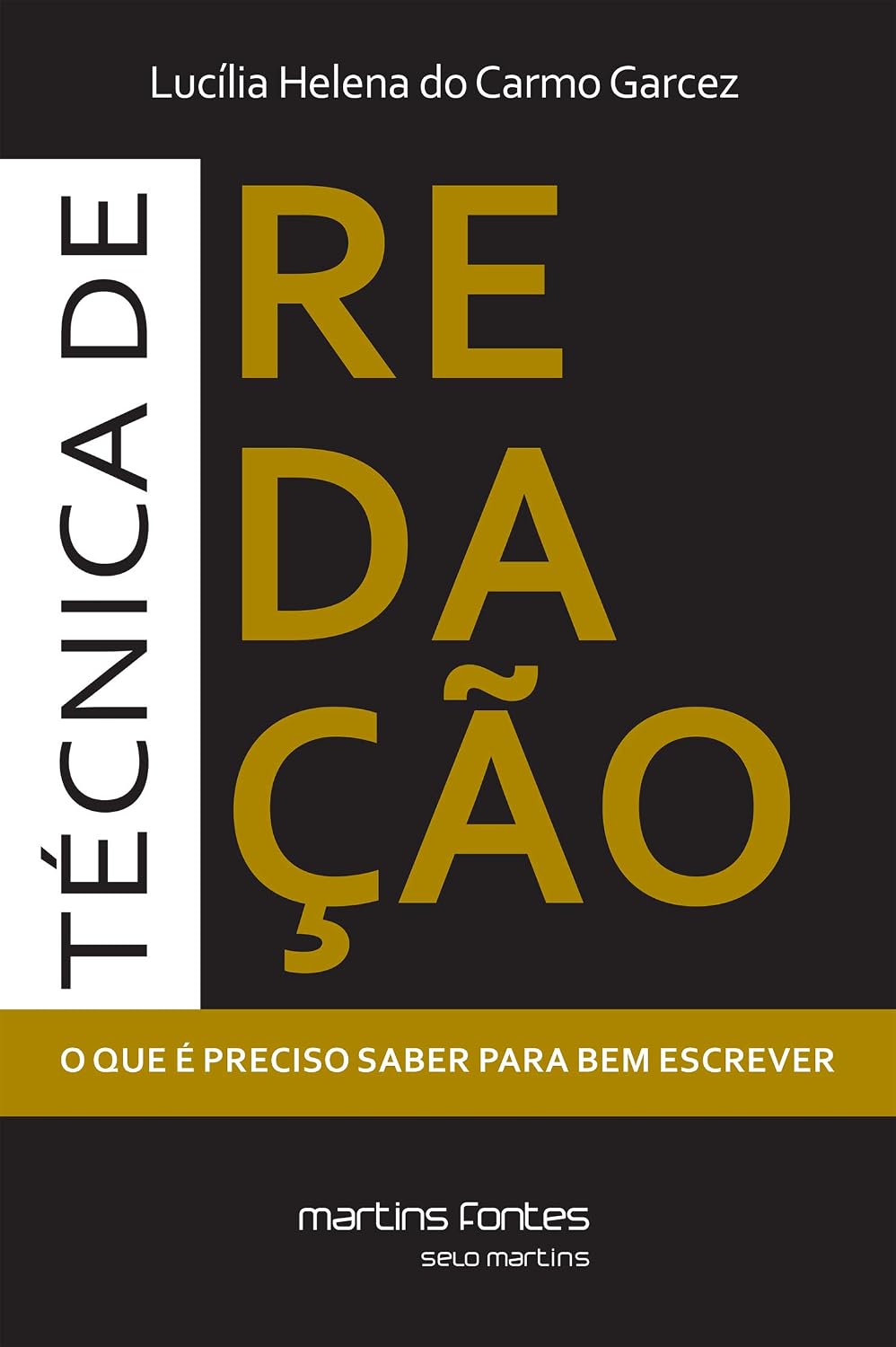 Técnica de redação: o que é preciso saber para bem escrever baixar o livro de graça