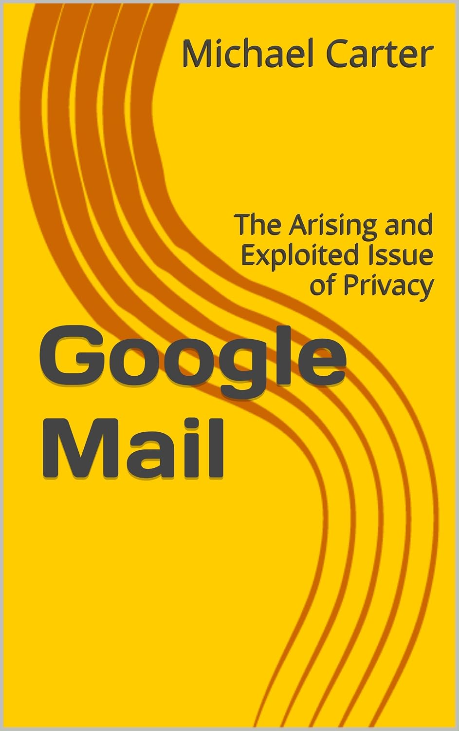 ler totalmente Google Mail: The Arising and Exploited Issue of Privacy (English Edition)